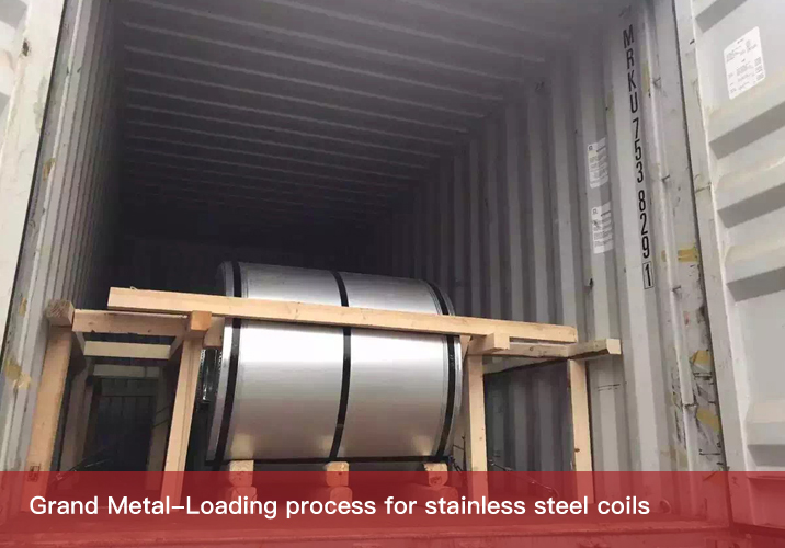 Loading process for stainless steel coils